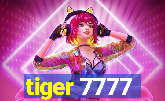 tiger 7777